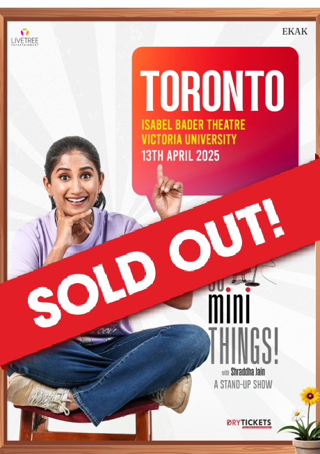 Aiyyo So Mini Things! with Shraddha Jain Live In Toronto (CA) 2025