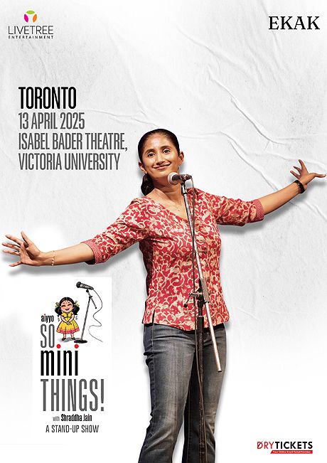 Aiyyo So Mini Things! with Shraddha Jain Live In Toronto (CA) 2025