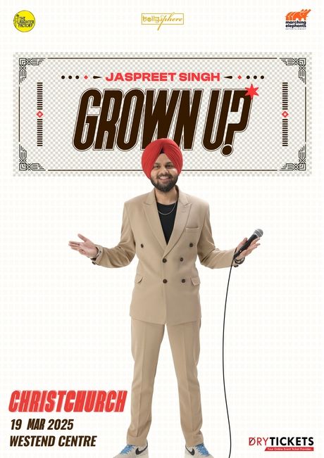 Grown Up! Standup Comedy Show by Jaspreet Singh Live In Christchurch (NZ) 2025