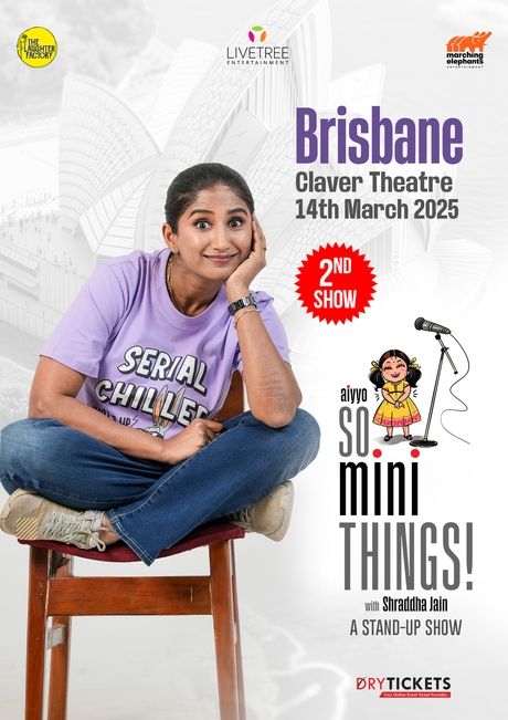 Aiyyo So Mini Things! with Shraddha Jain In Brisbane 2nd Show