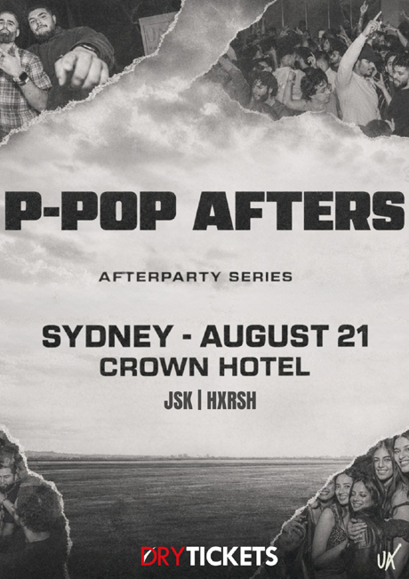 P-POP AFTERS - After Party Series - SYDNEY 2026