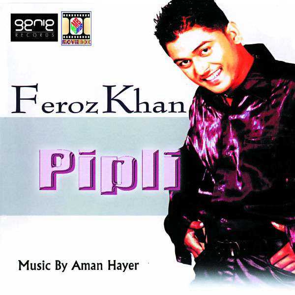Pipli Songs, Music - Feroz Khan - DryTickets.com.au