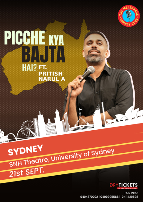 Picche Kya Bajta Hai? Ft. Pritish Narula Live In Sydney
