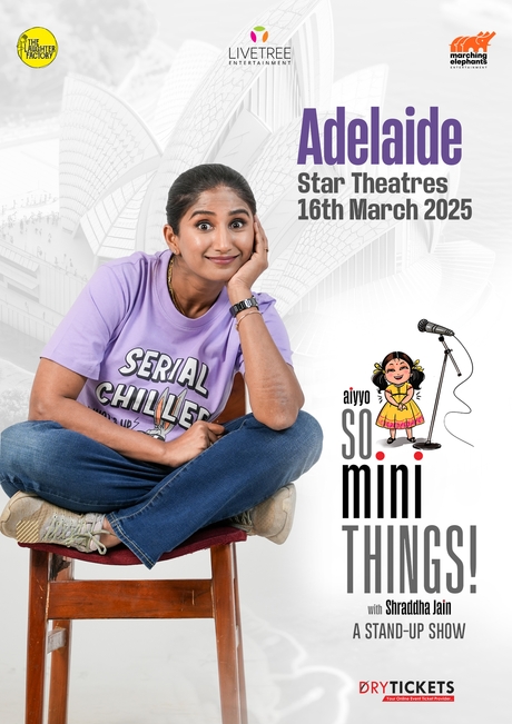 Aiyyo So Mini Things! with Shraddha Jain In Adelaide