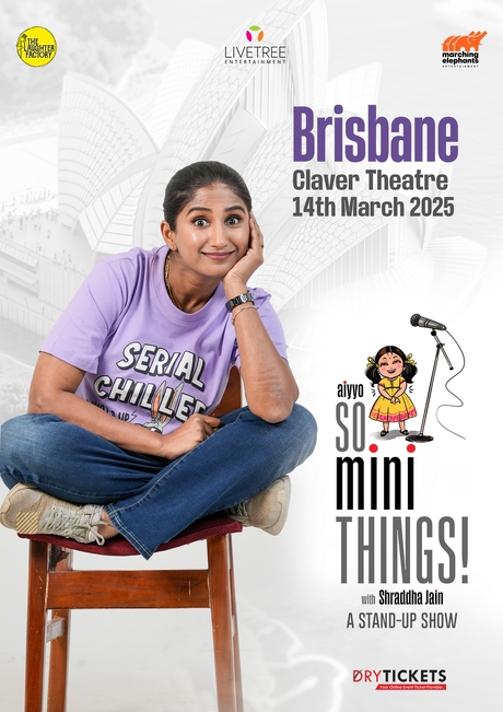 Aiyyo So Mini Things! with Shraddha Jain In Brisbane