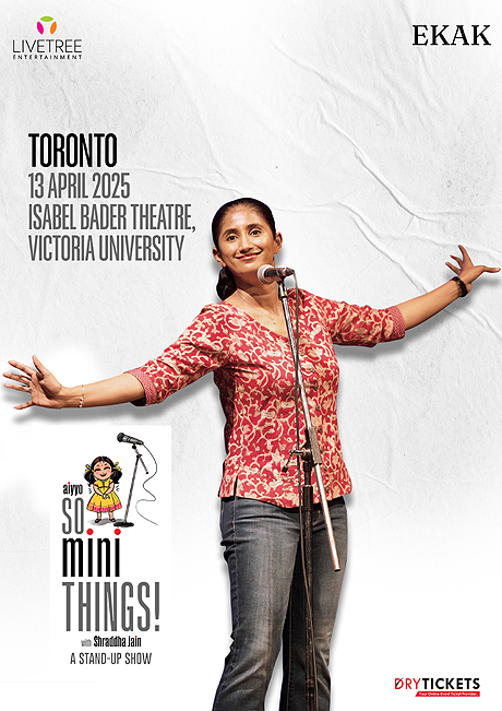 Aiyyo So Mini Things! with Shraddha Jain Live In Toronto (CA) 2025