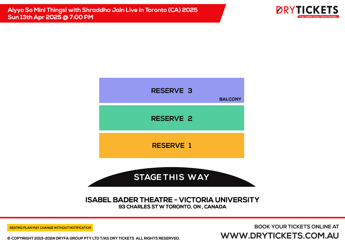 Aiyyo So Mini Things! with Shraddha Jain Live In Toronto (CA) 2025 Seating Map