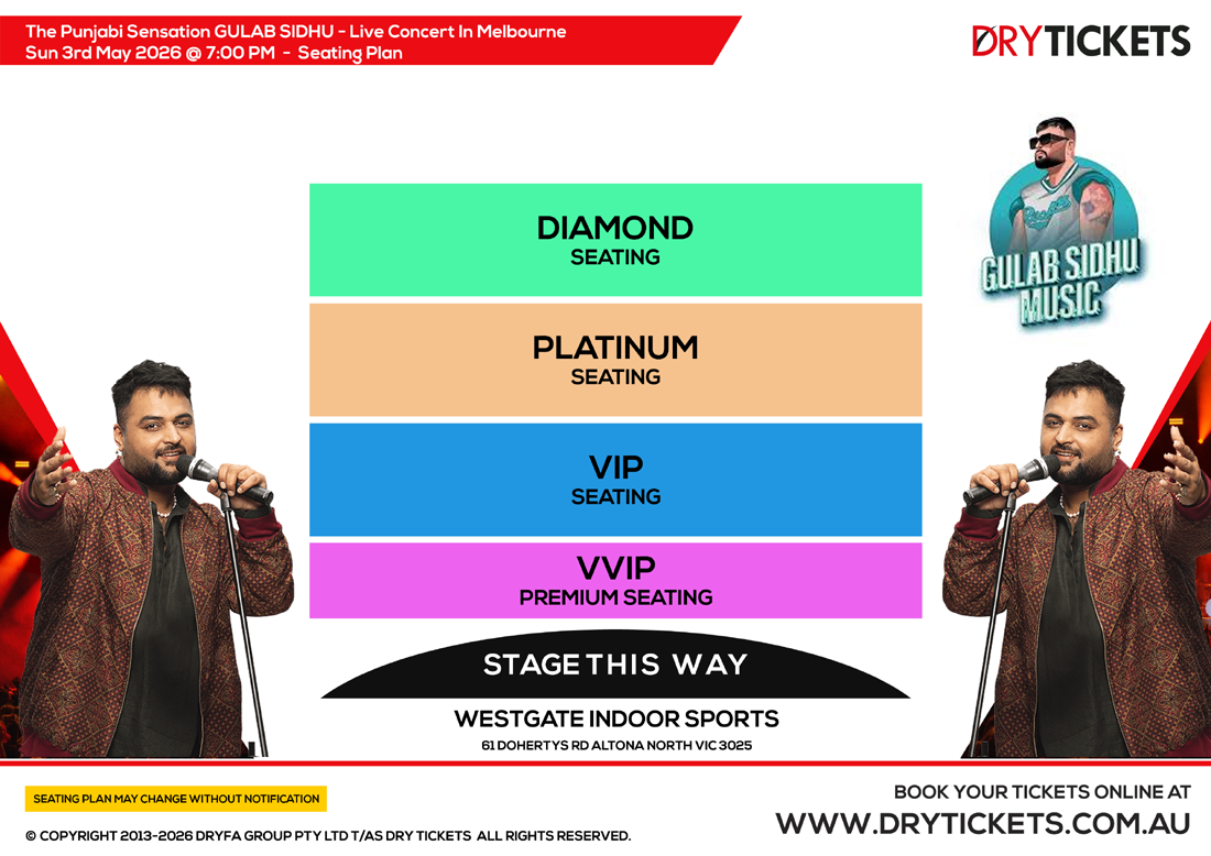 The Punjabi Sensation GULAB SIDHU - Live Concert In Melbourne Seating Map