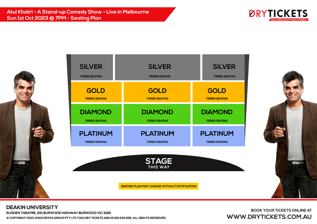 Atul Khatri - A Stand-up Comedy Show - Melbourne OLD Seating Map
